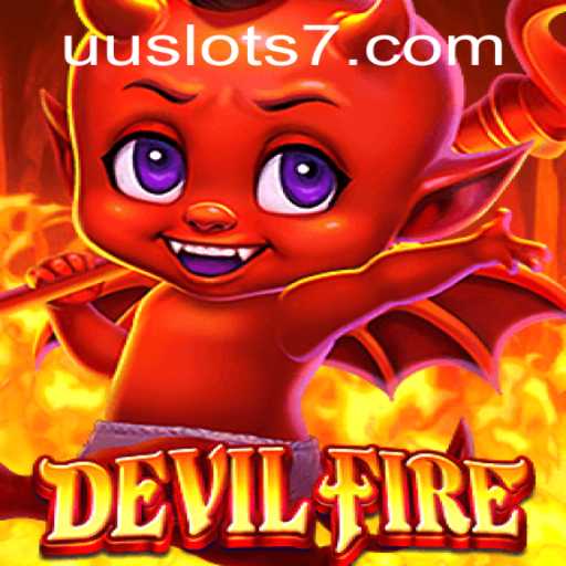 Exploring the Thrills of DevilFire: A Dive into UU Slots