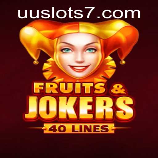 Exploring FruitsAndJokers40: A Fresh Look at UU Slots