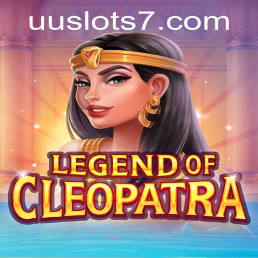 Exploring the Wonders of LegendOfCleopatra: A Journey Through UU Slots