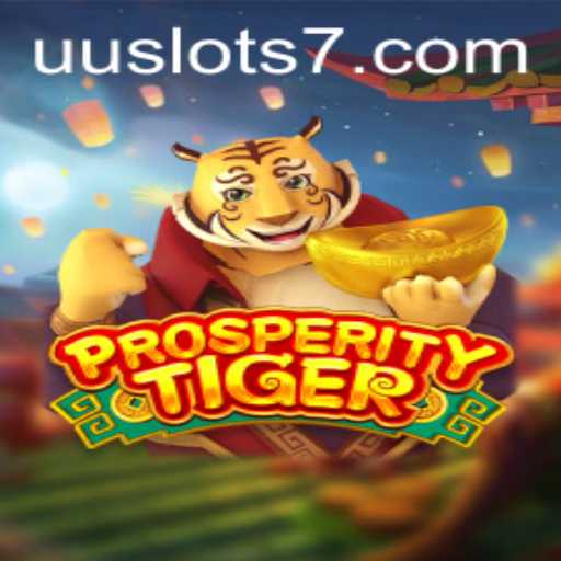 Unleashing the Excitement of ProsperityTiger: A Journey Through UU Slots
